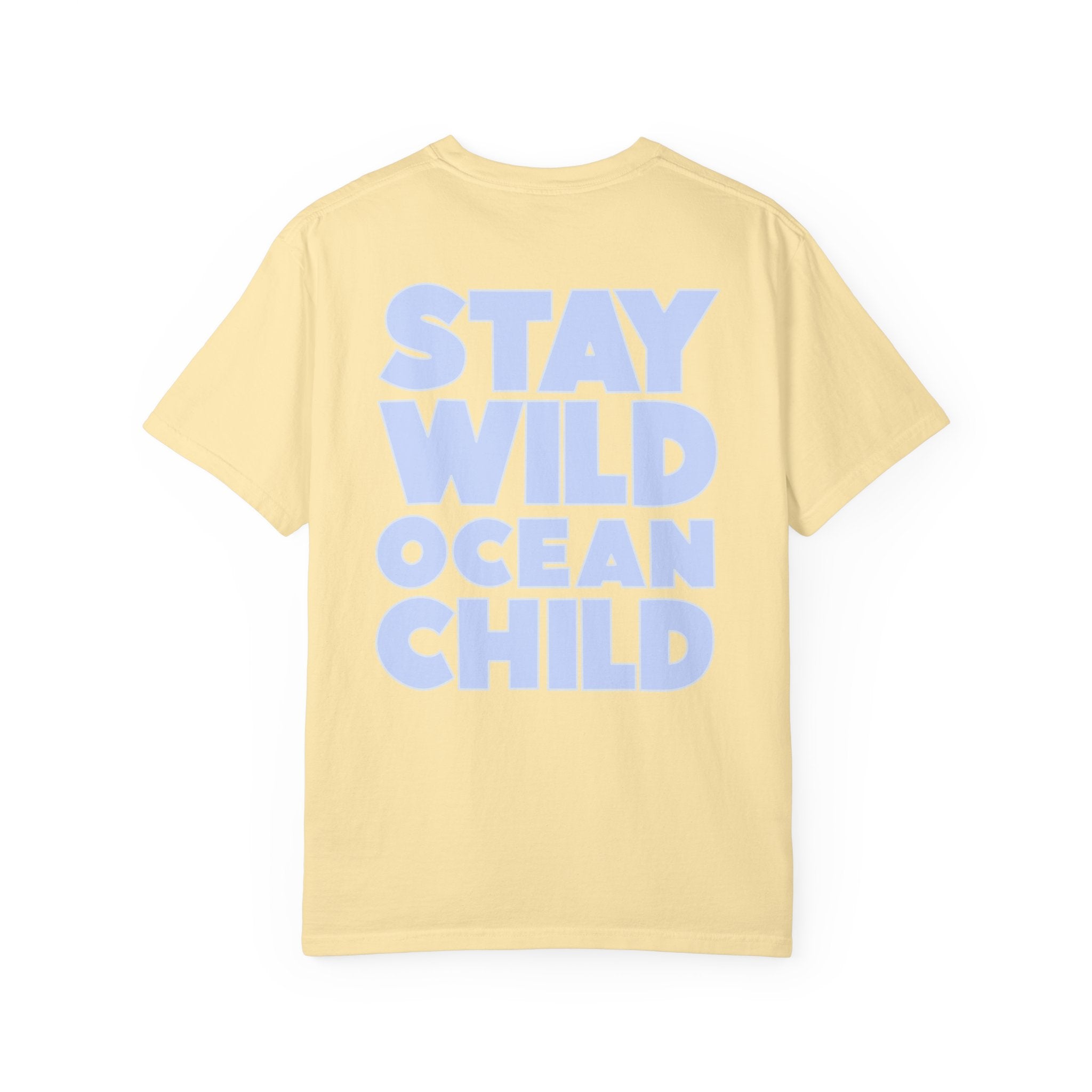 Stay Wild Ocean Child T-Shirt