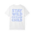 Stay Wild Ocean Child T-Shirt