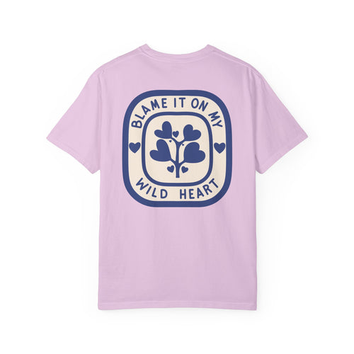 Blame It On My Wild Heart T-Shirt