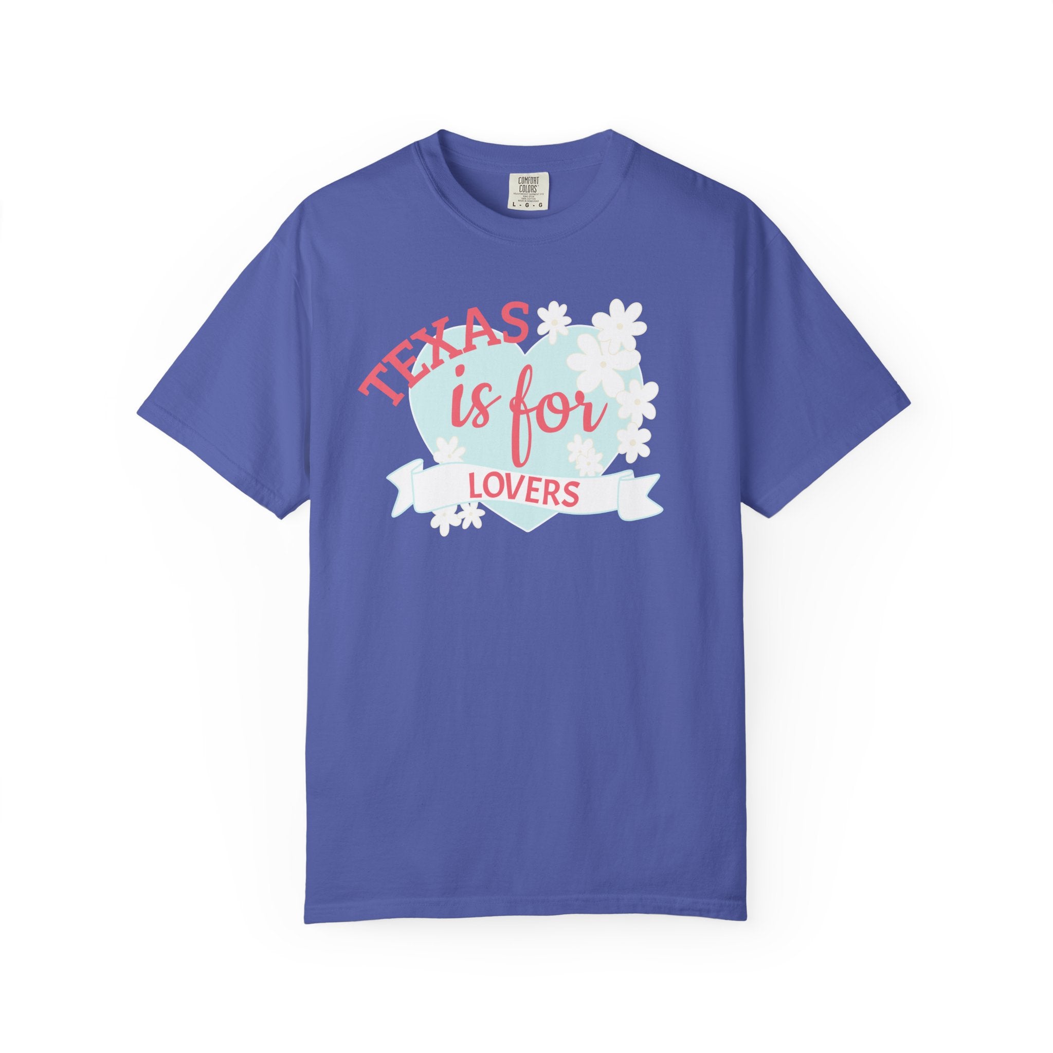 Texas is for Lovers, Garment-Dyed T-shirt