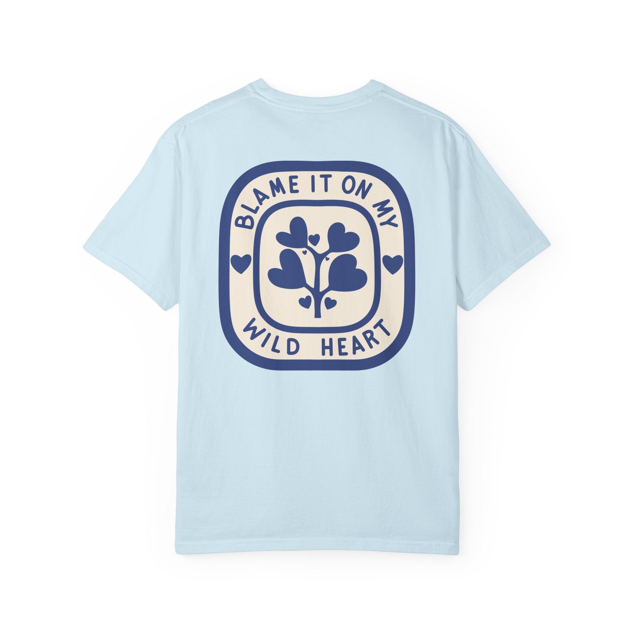 Blame It On My Wild Heart T-Shirt