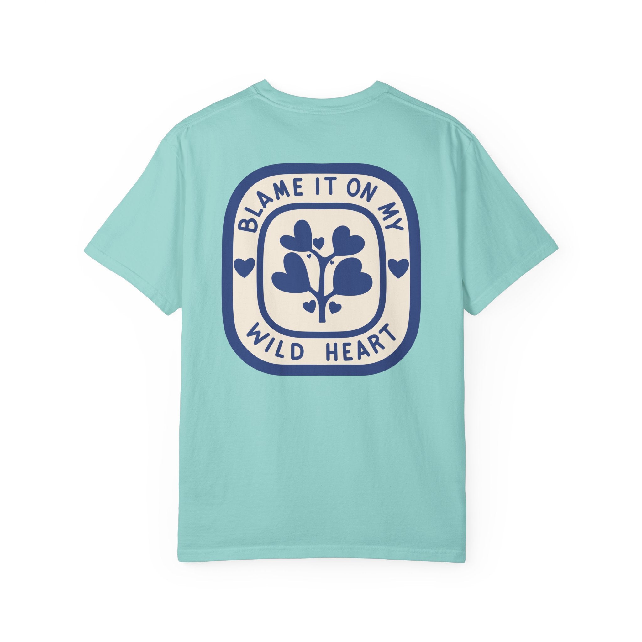 Blame It On My Wild Heart T-Shirt